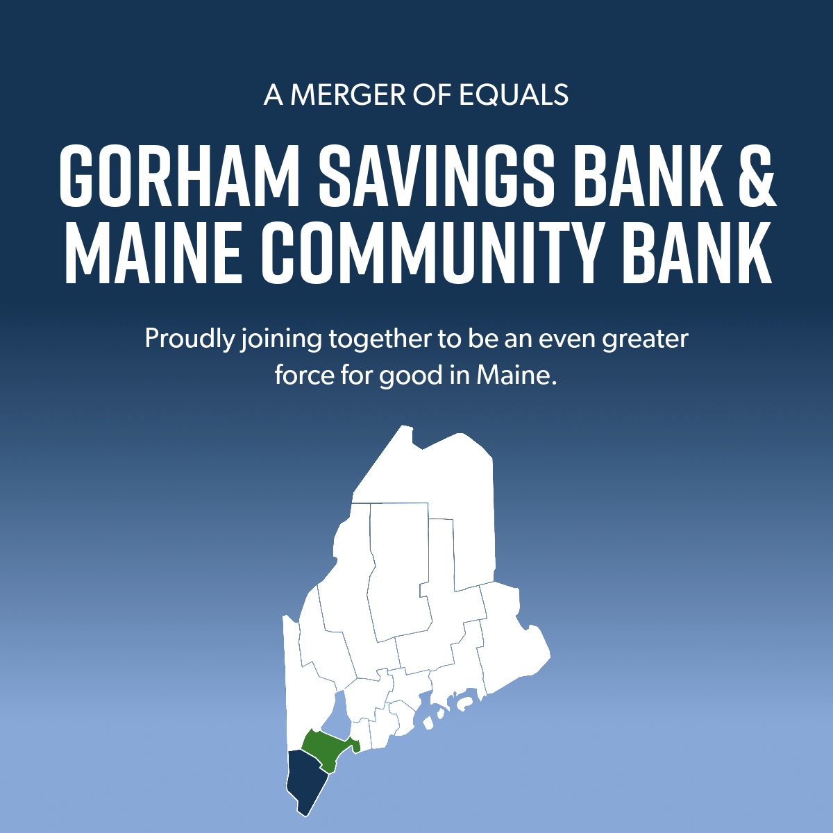 Gorham Savings Bank and Maine Community Bank to combine in a merger of equals